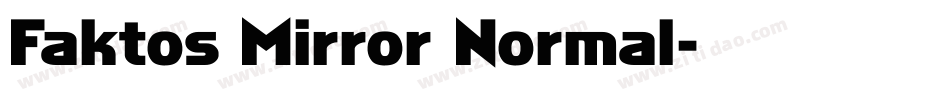 Faktos Mirror Normal字体转换